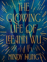 The Glowing Life of Leeann Wu